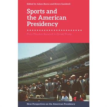 Sports and the American Presidency