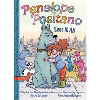 Penelope Positano Sees It All