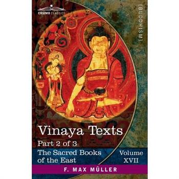 Vinaya Texts, Part II