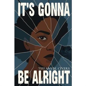 It's Gonna Be Alright