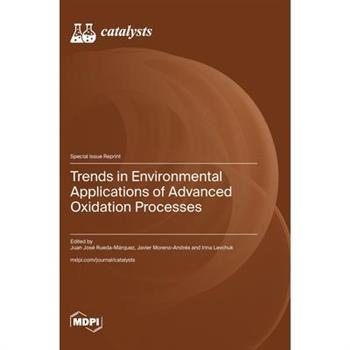 Trends in Environmental Applications of Advanced Oxidation Processes