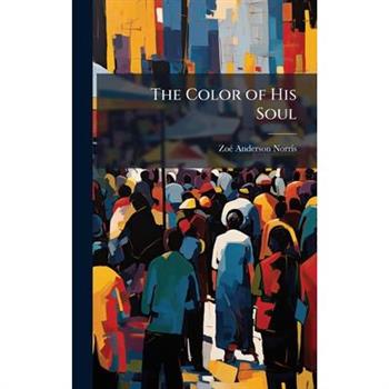 The Color of His Soul