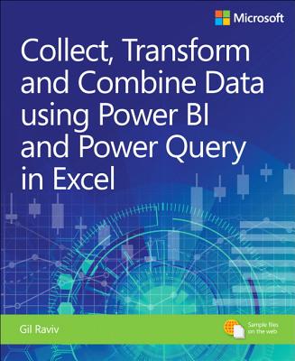 Collect, Transform and Combine Data Using Power Bi and Power Query in Excel