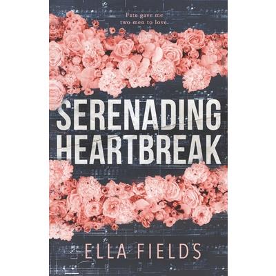 Serenading Heartbreak