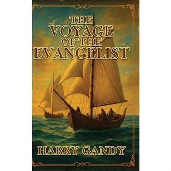 The Voyage Of The Evangelist