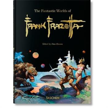 The Fantastic Worlds of Frank Frazetta. 40th Ed.