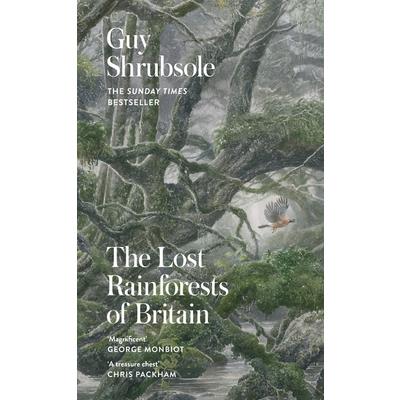 The Lost Rainforests of Britain