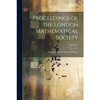 Proceedings of the London Mathematical Society; Volume 33