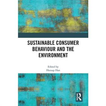 Sustainable Consumer Behaviour and the Environment