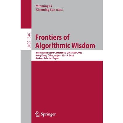 Frontiers of Algorithmic Wisdom Frontiers of Algorithmic Wisdom