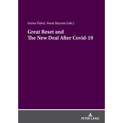 Great Reset and the New Deal After Covid-19