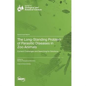 The Long-Standing Problem of Parasitic Diseases in Zoo Animals