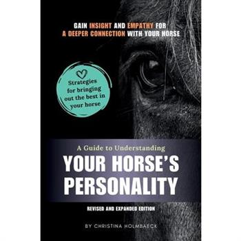 A Guide to Understanding Your Horse’s Personality