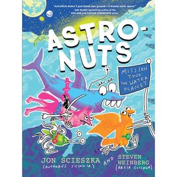 Astronuts Mission Two: The Water Planet