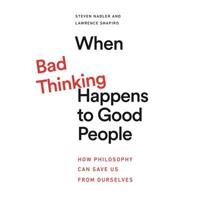 When Bad Thinking Happens to Good People