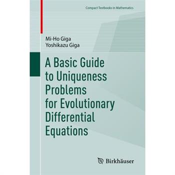 A Basic Guide to Uniqueness Problems for Evolutionary Differential Equations