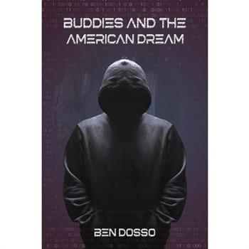 Buddies and the American Dream
