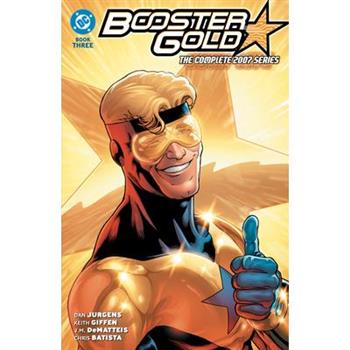 Booster Gold: The Complete 2007 Series Book Three