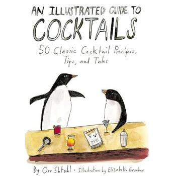An Illustrated Guide to Cocktails