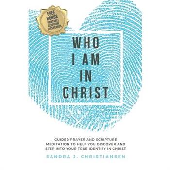 Who I Am In Christ