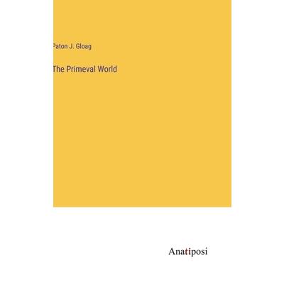 The Primeval World