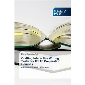 Crafting Interactive Writing Tasks for IELTS Preparation Courses