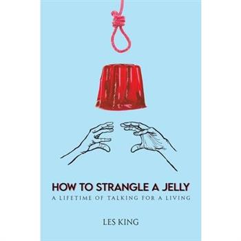 How to Strangle a Jelly