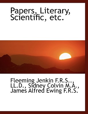 Papers, Literary, Scientific, Etc.