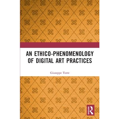 An Ethico-Phenomenology of Digital Art Practices