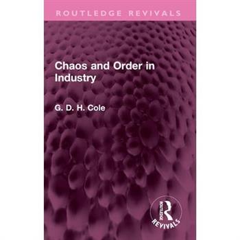 Chaos and Order in Industry