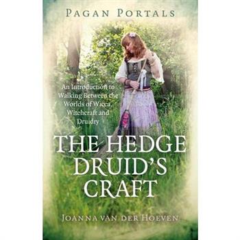 The Hedge Druid’s Craft