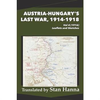 Austria-Hungary's Last War, 1914-1918 Vol 4 (1916)