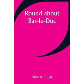 Round about Bar-le-Duc