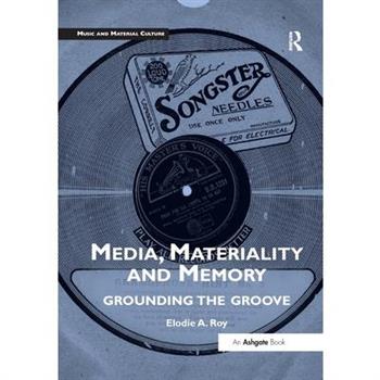 Media, Materiality and Memory