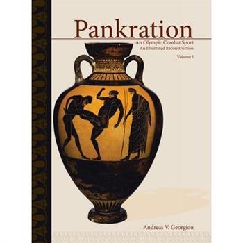 Pankration - An Olympic Combat Sport, Volume I