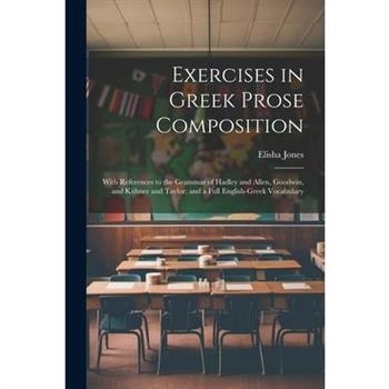 Exercises in Greek Prose Composition