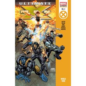Ultimate X-Men Epic Collection: World Tour