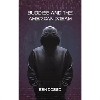 Buddies and the American Dream