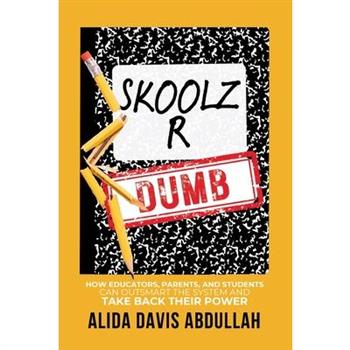 Skoolz R Dumb