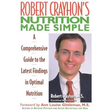 Robert Crayhon’s Nutrition Made Simple