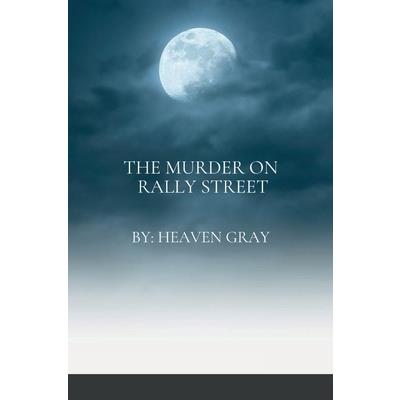 The Murder on Rally Street