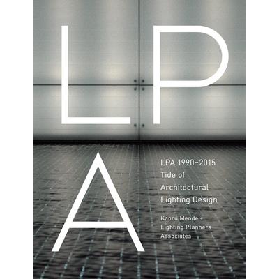 LPA 1990-2015 Tide of Architectural Lighting Design
