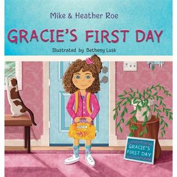 Gracie's First Day