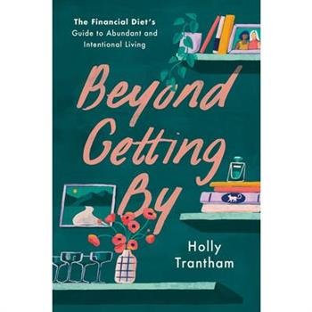 Beyond Getting by