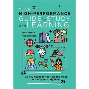 Your High-Performance Guide to Study and Learning