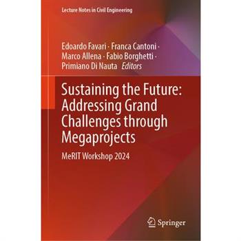 Sustaining the Future: Addressing Grand Challenges Through Megaprojects