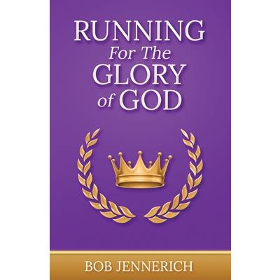 Running For The Glory of God