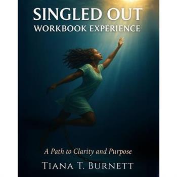 Singled Out Workbook Experience