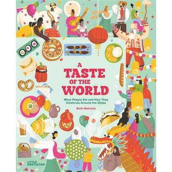A Taste of the World (New Edition)