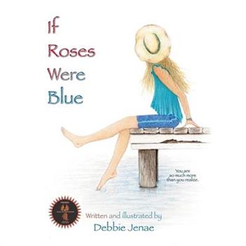 If Roses Were Blue